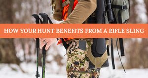 The Top 5 Advantages of a Good Rifle Sling